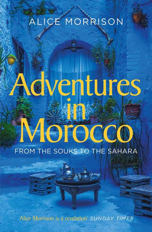 Book cover of My 1001 Nights: Tales and Adventures from Morocco