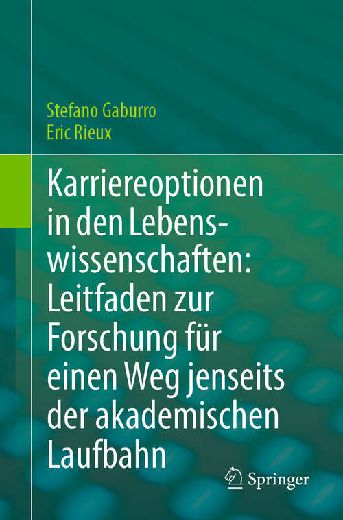 Book cover of Karriereoptionen in den Lebenswissenschaften: Leitfaden zur Forschung für einen Weg jenseits der akademischen Laufbahn