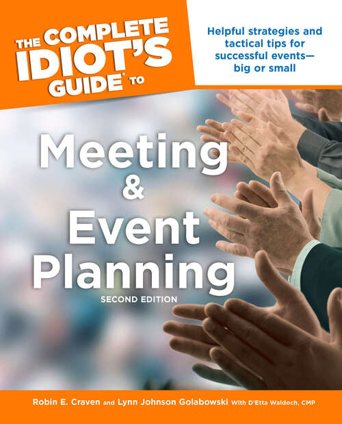 Book cover of The Complete Idiot's Guide to Meeting & Event Planning, 2E