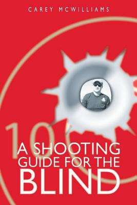 A Shooting Guide for the Blind