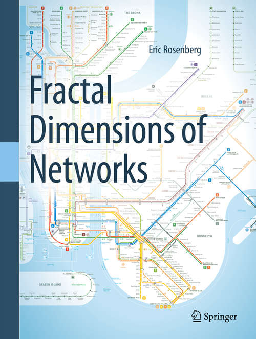 Book cover of Fractal Dimensions of Networks (1st ed. 2020) (Springerbriefs In Computer Science Ser.)