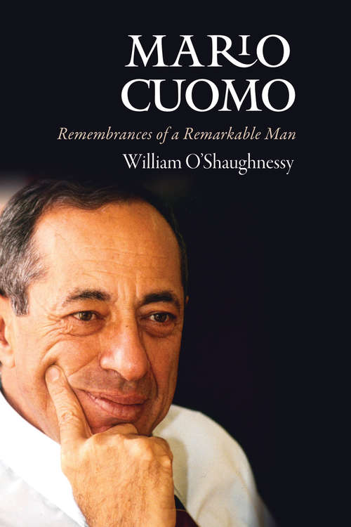 Book cover of Mario Cuomo: Remembrances of a Remarkable Man