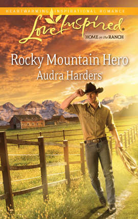 Book cover of Rocky Mountain Hero (Home on the Ranch #2)