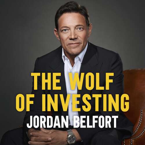 Book cover of The Wolf of Investing: My Playbook for Making a Fortune on Wall Street