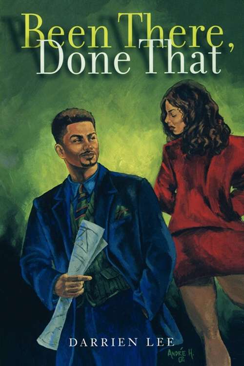 Book cover of Been There, Done That: A Novel