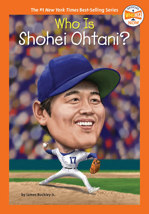 Book cover of Who Is Shohei Ohtani? (Who HQ Now)