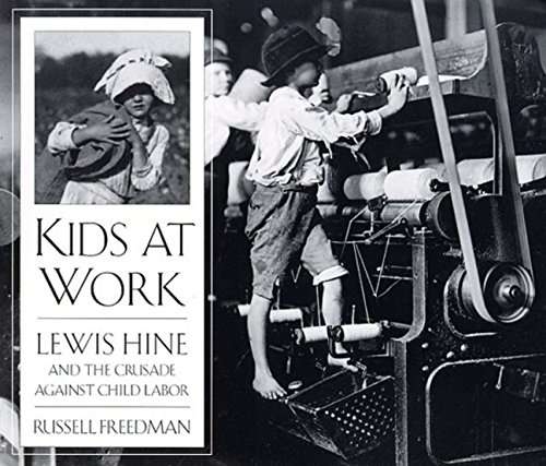 Book cover of Kids at Work: Lewis Hine and the Crusade Against Child Labor