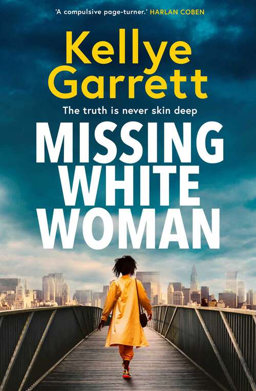 Book cover of Missing White Woman: The razor-sharp new thriller from the award-winning author of LIKE A SISTER
