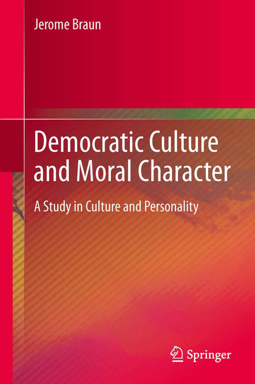 Book cover of Democratic Culture and Moral Character