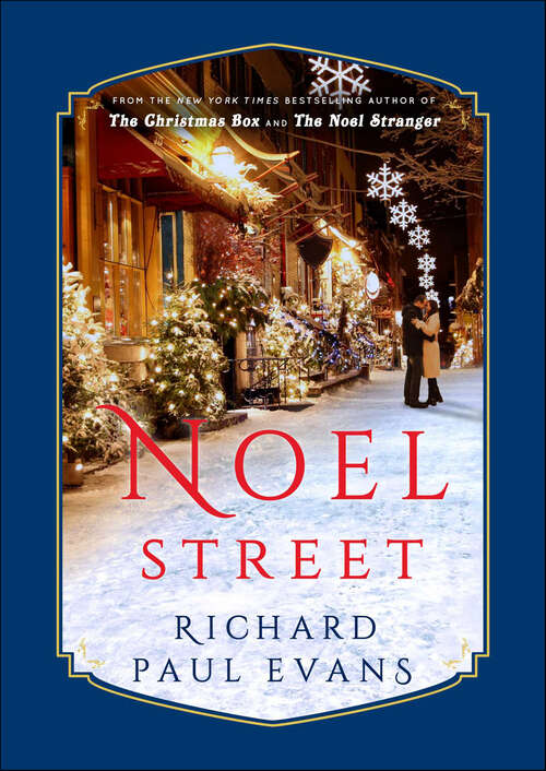 Book cover of Noel Street: The Noel Diary; The Noel Stranger; Noel Street (The\noel Collection)
