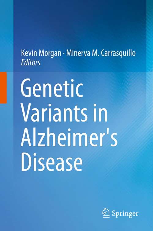 Book cover of Genetic Variants in Alzheimer's Disease