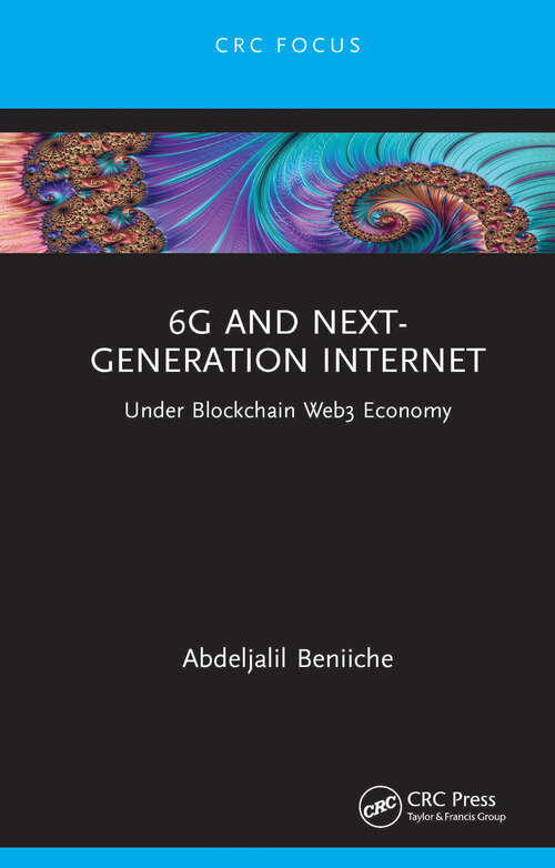 Book cover of 6G and Next-Generation Internet: Under Blockchain Web3 Economy