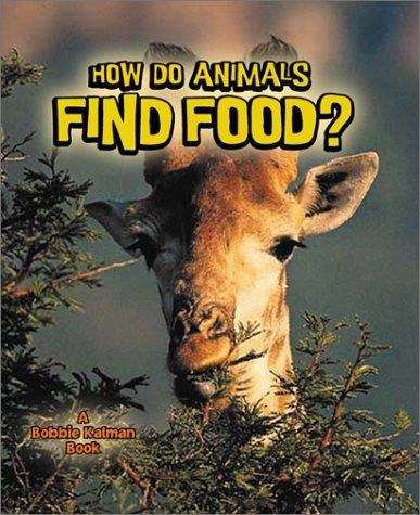 Book cover of How Do Animals Find Food?