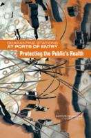 Book cover of QUARANTINE STATIONS AT PORTS OF ENTRY : Protecting the Public's Health
