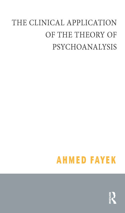 Book cover of The Clinical Application of the Theory of Psychoanalysis