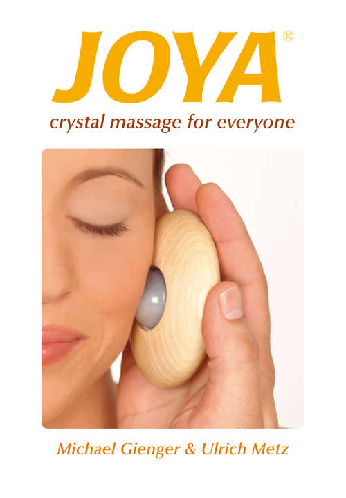 Book cover of Joya®: Crystal Massage for Everyone