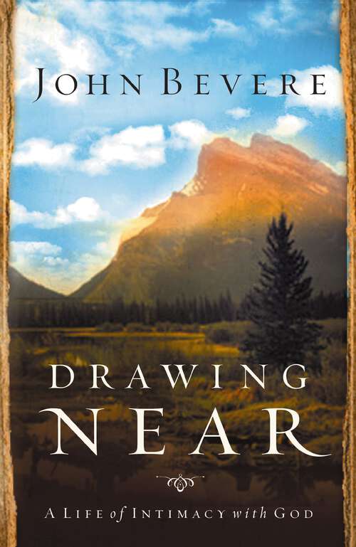 Book cover of Drawing Near: A Life of Intimacy with God