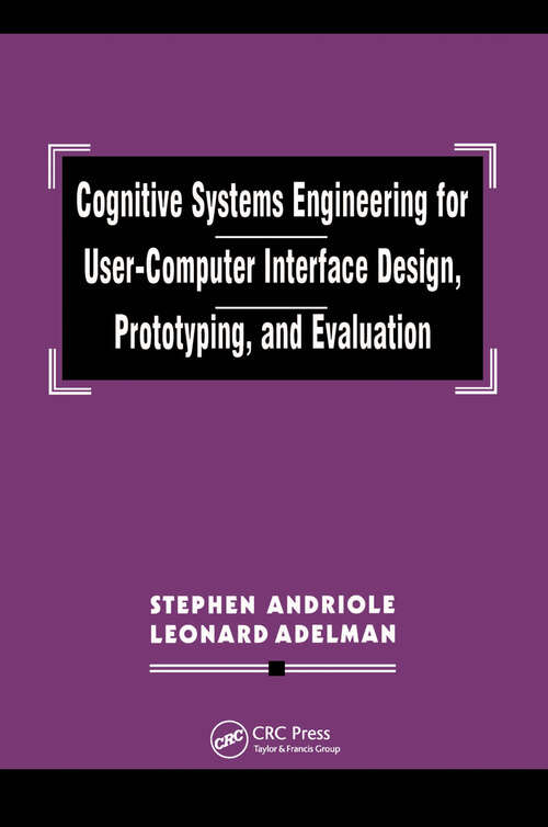 Book cover of Cognitive Systems Engineering for User-computer Interface Design, Prototyping, and Evaluation