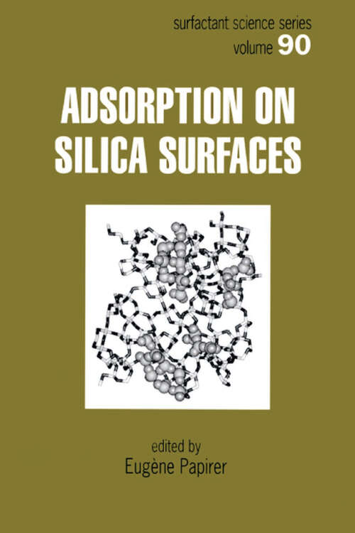 Book cover of Adsorption on Silica Surfaces (1) (Surfactant Science)