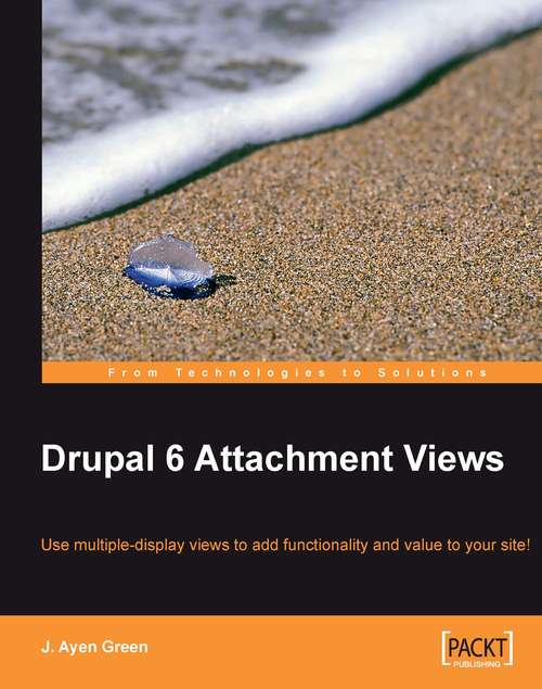 Book cover of Drupal 6 Attachment Views