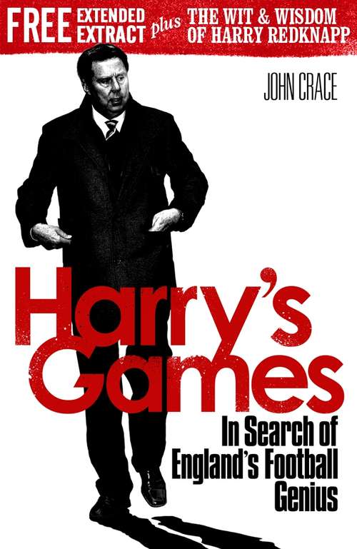 Book cover of Harry's Games, Wit and Wisdom: In Search Of England's Football Genius