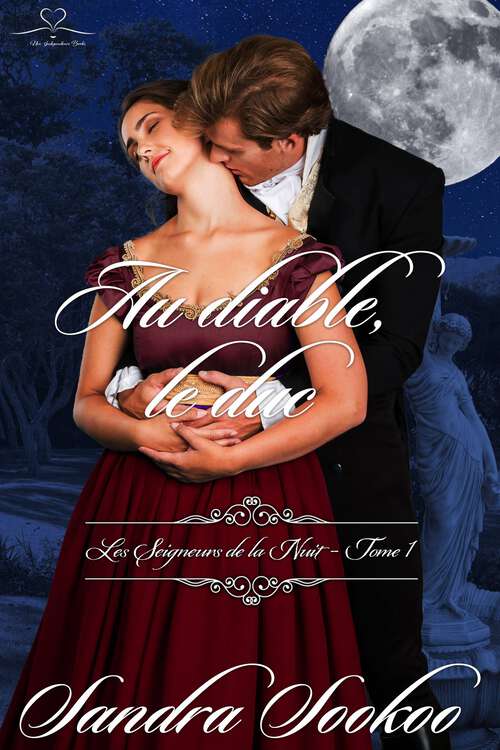 Book cover of Au diable, le duc: Les Seigneurs de la Nuit - Tome 1