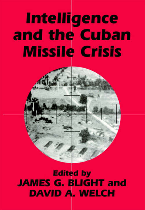 Book cover of Intelligence and the Cuban Missile Crisis (Studies in Intelligence)