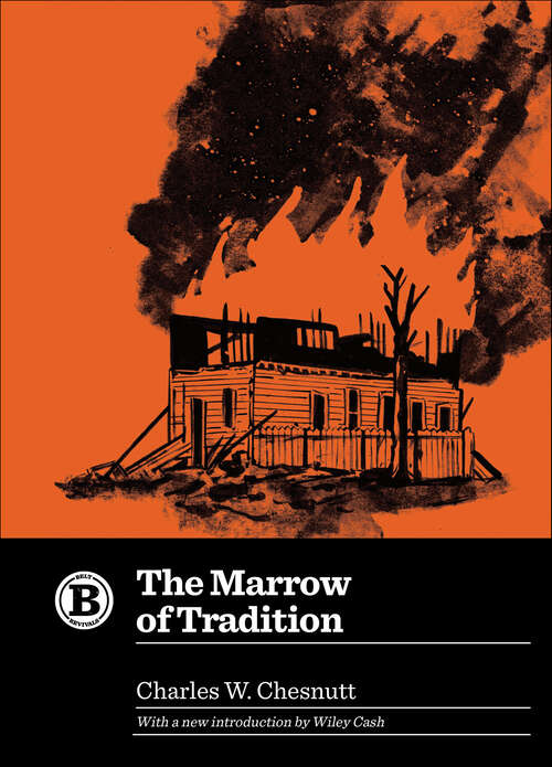 Book cover of The Marrow of Tradition: Large Print (Belt Revivals #0)