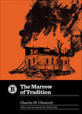 The Marrow of Tradition: Large Print (Belt Revivals #0)