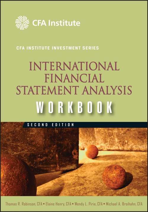 International Financial Statement Analysis Workbook, 3rd Edition