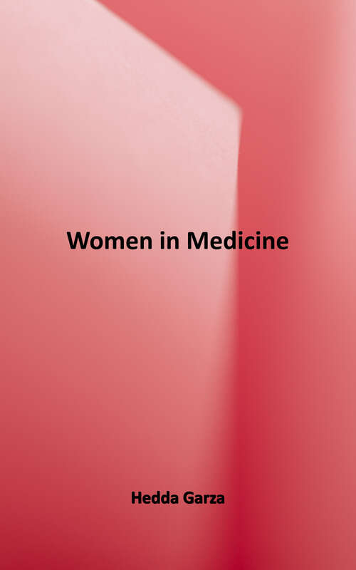 Book cover of Women In Medicine (Women Then - Women Now Ser.)