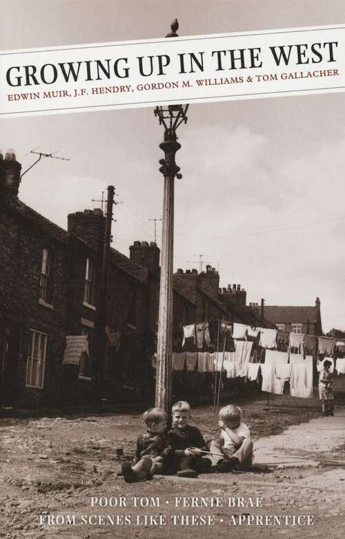 Book cover of Growing Up in the West (Canongate Classics)