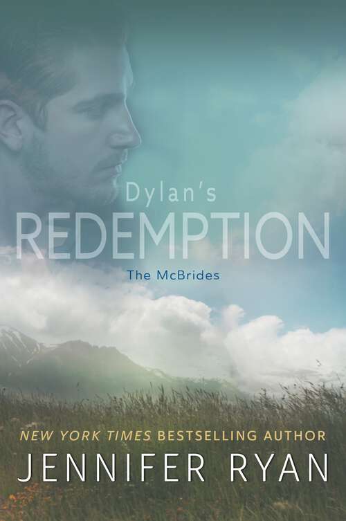 Book cover of Dylan's Redemption: Book Three: The McBrides (McBrides #3)
