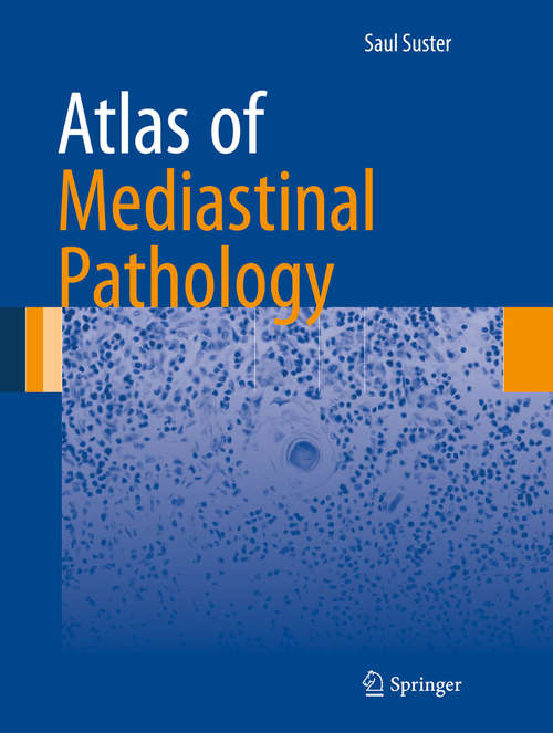 Atlas of Mediastinal Pathology (Atlas of Anatomic Pathology)