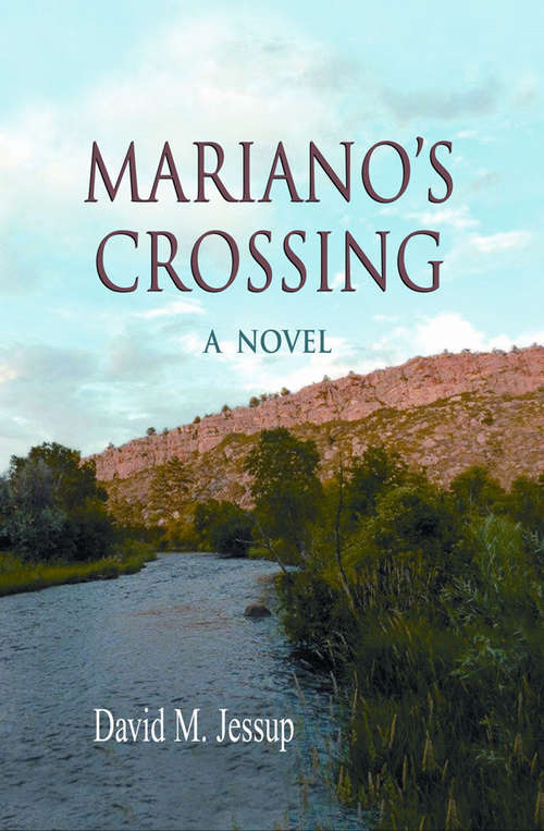 Book cover of Mariano's Crossing: A Novel