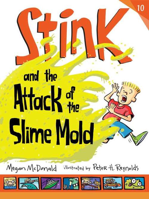 Book cover of Stink and the Attack of the Slime Mold (Stink)
