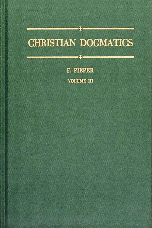 Book cover of Christian Dogmatics: Volume 3