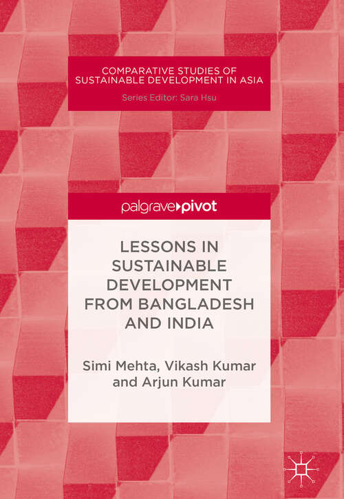 Book cover of Lessons in Sustainable Development from Bangladesh and India (Comparative Studies Of Sustainable Development In Asia Series)