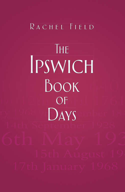 Book cover of The Ipswich Book of Days (Book of Days)