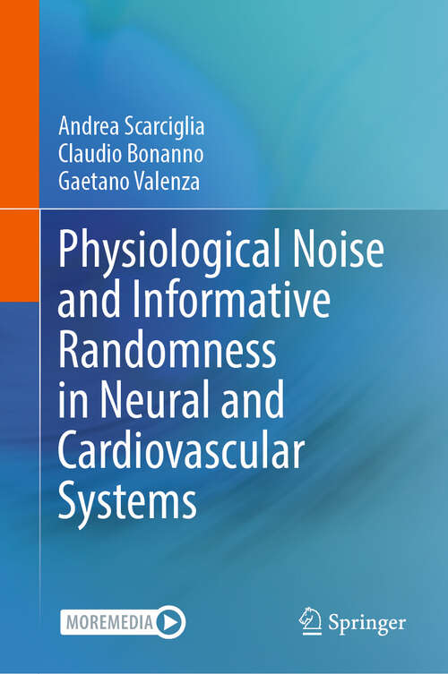 Book cover of Physiological Noise and Informative Randomness in Neural and Cardiovascular Systems