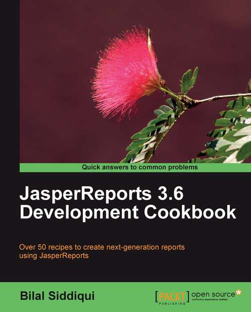 Book cover of JasperReports 3.6 Development Cookbook