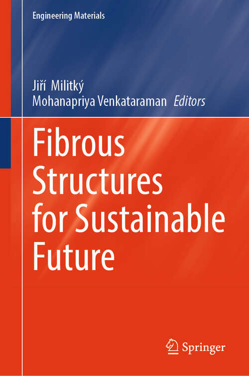 Book cover of Fibrous Structures for Sustainable Future (Engineering Materials)