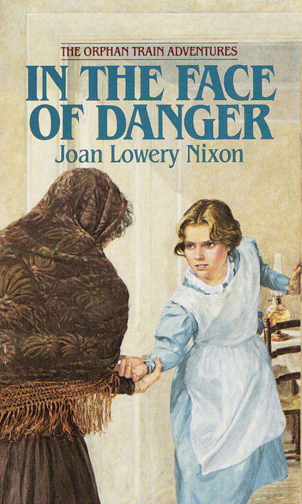 Book cover of In the Face of Danger (The Orphan Train Adventures #3)
