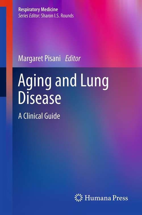 Book cover of Aging and Lung Disease: A Clinical Guide (Respiratory Medicine)