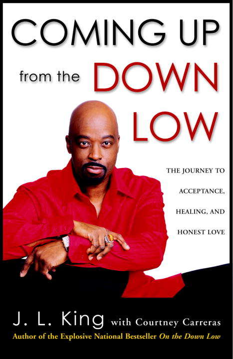 Book cover of Coming Up from the Down Low: The Journey to Acceptance, Healing, and Honest Love