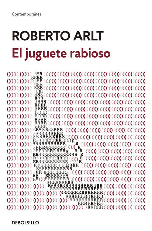 Book cover of El juguete rabioso (15) (Historia De La Liter Ser.: Vol. 222)