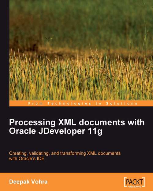 Book cover of Processing XML documents with Oracle JDeveloper 11g