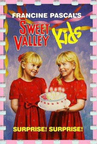 Surprise! Surprise! (Sweet Valley Kids #1)