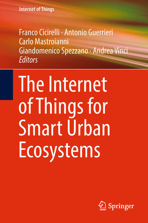 The Internet of Things for Smart Urban Ecosystems (Internet of Things)