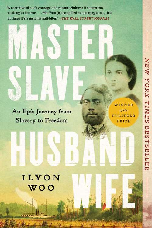 Book cover of Master Slave Husband Wife: An Epic Journey from Slavery to Freedom